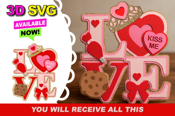Valentines Day Love Topper 3D SVG for Crafting